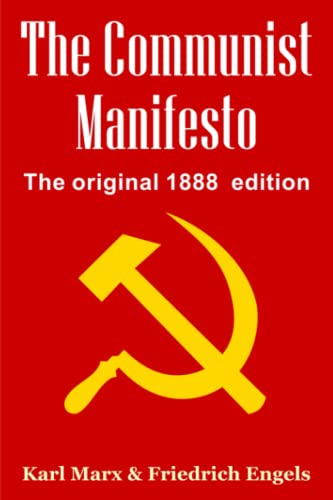The Communist Manifesto: The Original 1888 Edition von Independently published